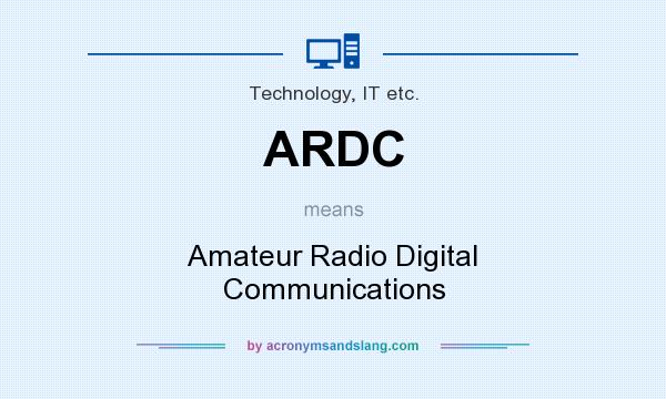 What does ARDC mean? It stands for Amateur Radio Digital Communications