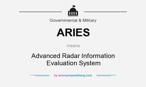 What does ARIES mean? It stands for Advanced Radar Information Evaluation System