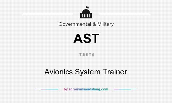 What does AST mean? It stands for Avionics System Trainer