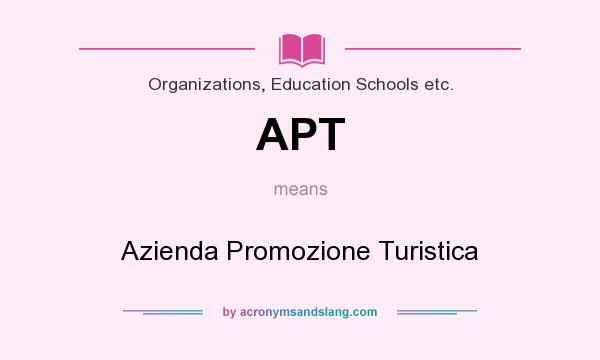 What does APT mean? It stands for Azienda Promozione Turistica