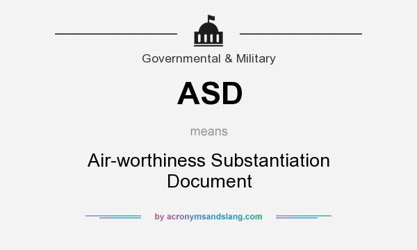 What does ASD mean? It stands for Air-worthiness Substantiation Document