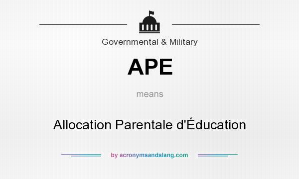 What does APE mean? It stands for Allocation Parentale d`Éducation