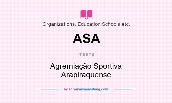 What does ASA mean? It stands for Agremiação Sportiva Arapiraquense