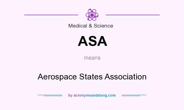 What does ASA mean? It stands for Aerospace States Association