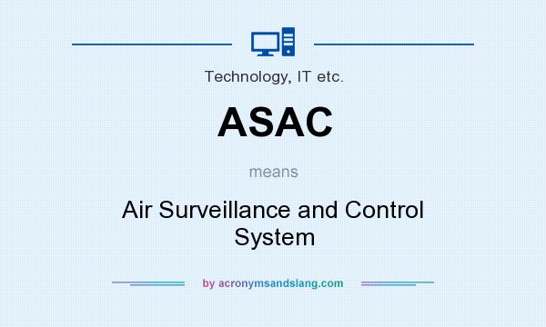 What does ASAC mean? It stands for Air Surveillance and Control System