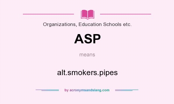 What does ASP mean? It stands for alt.smokers.pipes