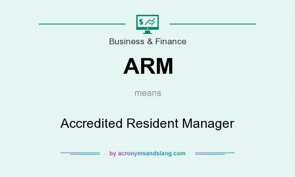 What does ARM mean? It stands for Accredited Resident Manager