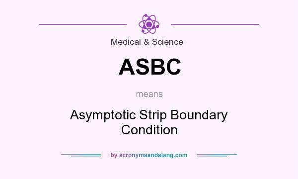 What does ASBC mean? It stands for Asymptotic Strip Boundary Condition