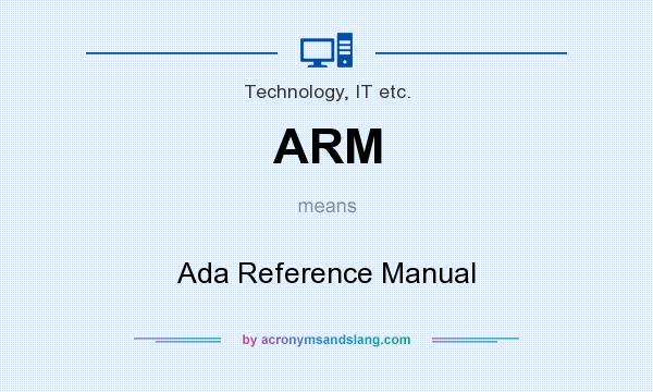 What does ARM mean? It stands for Ada Reference Manual