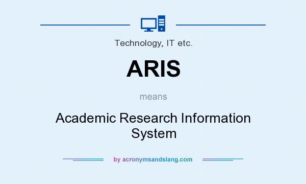 What does ARIS mean? It stands for Academic Research Information System