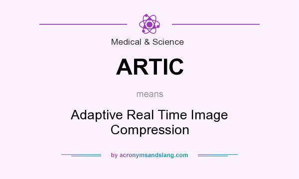 What does ARTIC mean? It stands for Adaptive Real Time Image Compression