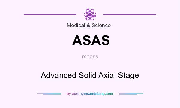 What does ASAS mean? It stands for Advanced Solid Axial Stage