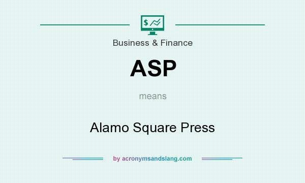 What does ASP mean? It stands for Alamo Square Press