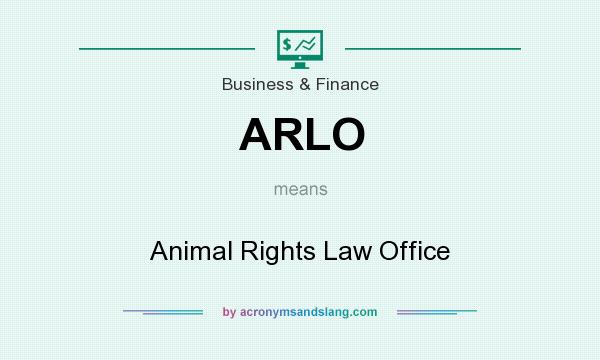 What does ARLO mean? It stands for Animal Rights Law Office