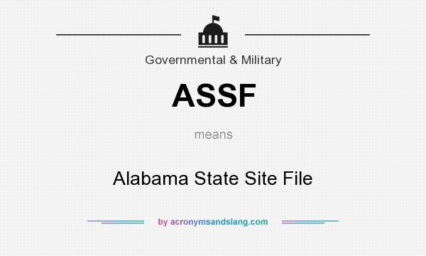 What does ASSF mean? It stands for Alabama State Site File