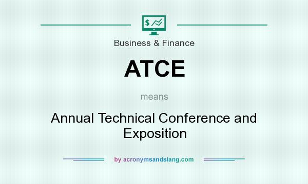 What does ATCE mean? It stands for Annual Technical Conference and Exposition