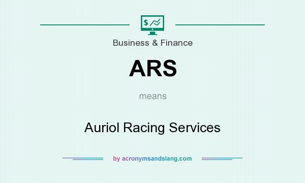 What does ARS mean? It stands for Auriol Racing Services