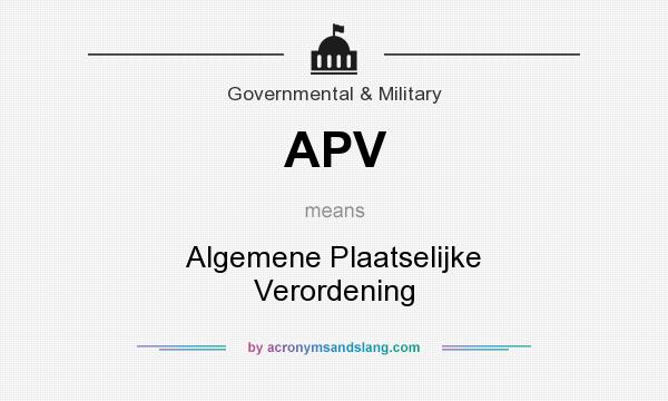 What does APV mean? It stands for Algemene Plaatselijke Verordening