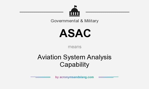 What does ASAC mean? It stands for Aviation System Analysis Capability