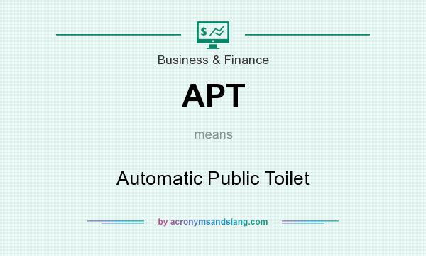 What does APT mean? It stands for Automatic Public Toilet
