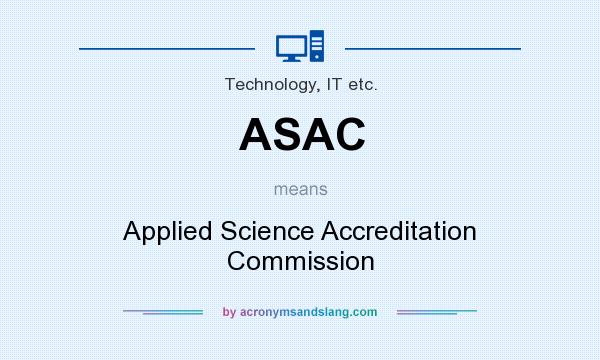 What does ASAC mean? It stands for Applied Science Accreditation Commission