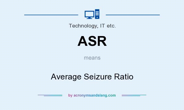 What does ASR mean? It stands for Average Seizure Ratio