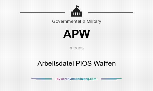What does APW mean? It stands for Arbeitsdatei PIOS Waffen