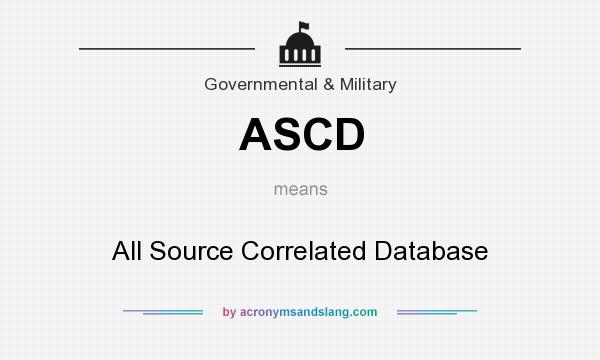 What does ASCD mean? It stands for All Source Correlated Database