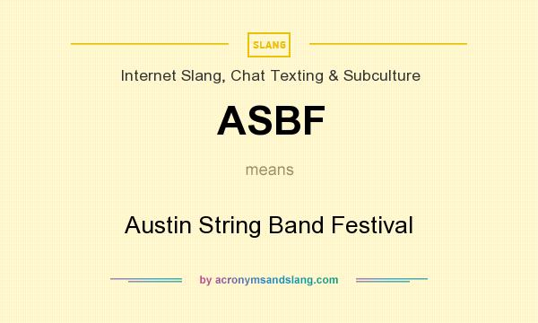 What does ASBF mean? It stands for Austin String Band Festival