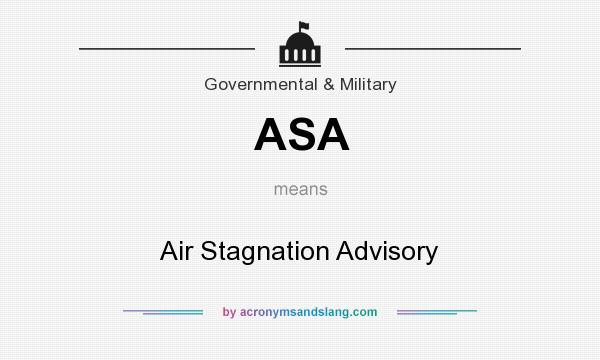 What does ASA mean? It stands for Air Stagnation Advisory