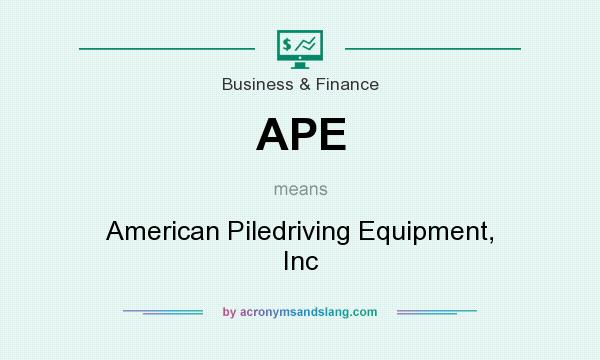 What does APE mean? It stands for American Piledriving Equipment, Inc