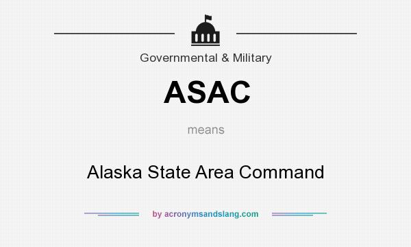 What does ASAC mean? It stands for Alaska State Area Command
