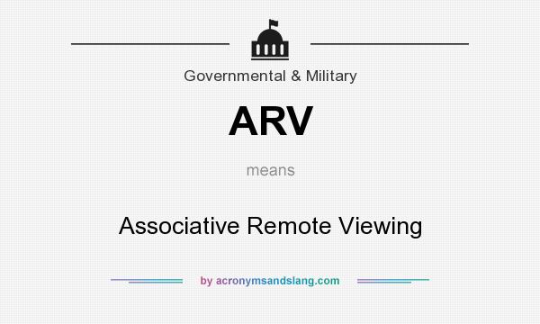 What does ARV mean? It stands for Associative Remote Viewing