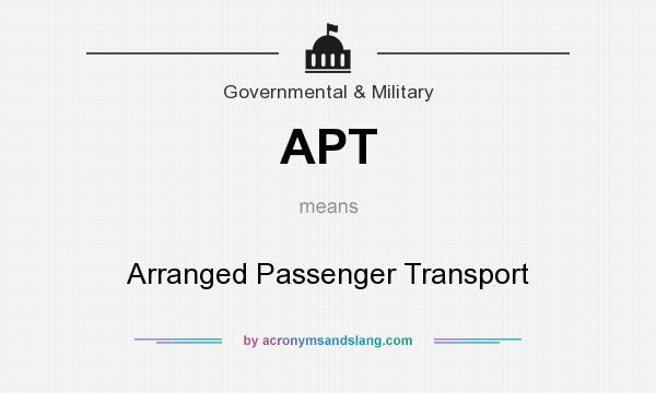 What does APT mean? It stands for Arranged Passenger Transport