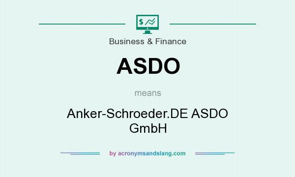 What does ASDO mean? It stands for Anker-Schroeder.DE ASDO GmbH
