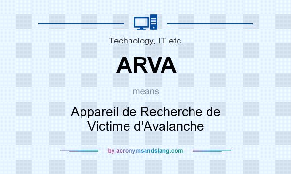 What does ARVA mean? It stands for Appareil de Recherche de Victime d`Avalanche