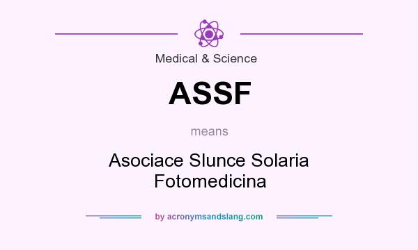 What does ASSF mean? It stands for Asociace Slunce Solaria Fotomedicina