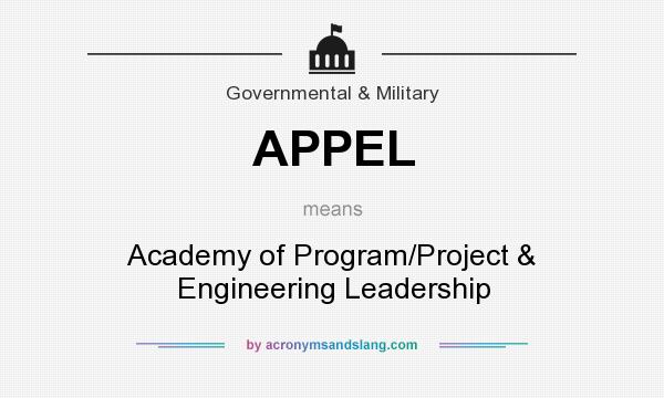 What does APPEL mean? It stands for Academy of Program/Project & Engineering Leadership