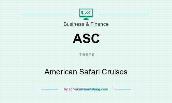 What does ASC mean? It stands for American Safari Cruises