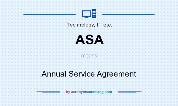 What does ASA mean? It stands for Annual Service Agreement