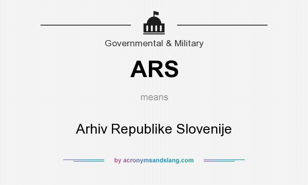 What does ARS mean? It stands for Arhiv Republike Slovenije