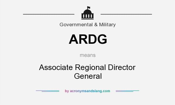 What does ARDG mean? It stands for Associate Regional Director General