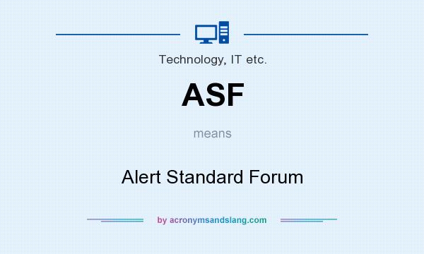 What does ASF mean? It stands for Alert Standard Forum