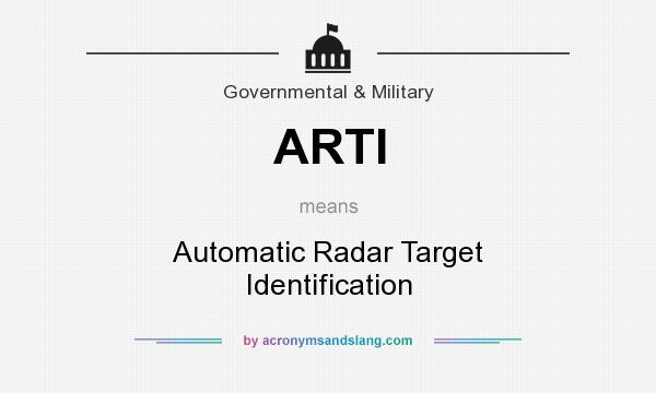What does ARTI mean? It stands for Automatic Radar Target Identification