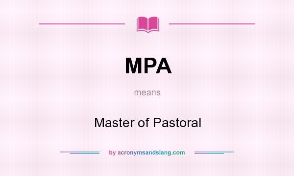 What does MPA mean? It stands for Master of Pastoral