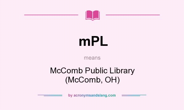What does mPL mean? It stands for McComb Public Library (McComb, OH)