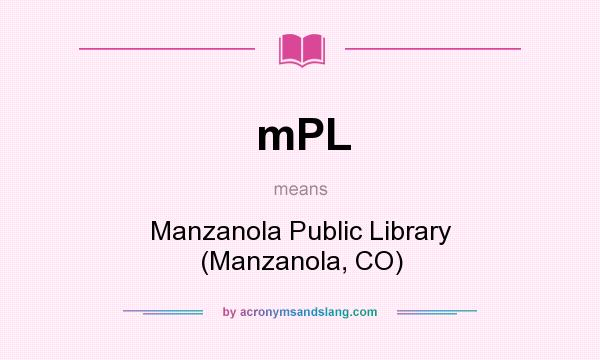 What does mPL mean? It stands for Manzanola Public Library (Manzanola, CO)