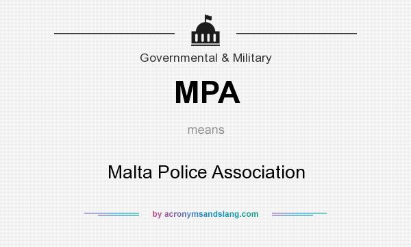 What does MPA mean? It stands for Malta Police Association