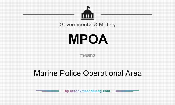 What does MPOA mean? It stands for Marine Police Operational Area
