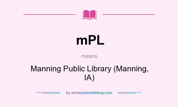 What does mPL mean? It stands for Manning Public Library (Manning, IA)